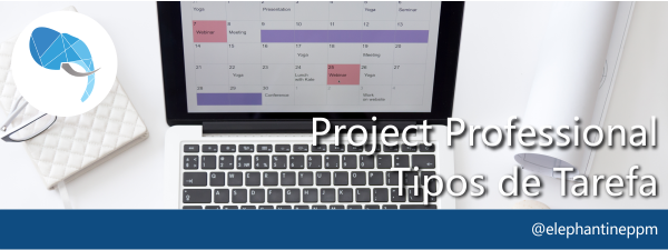 Tipos de tarefas no Microsoft Project Professional